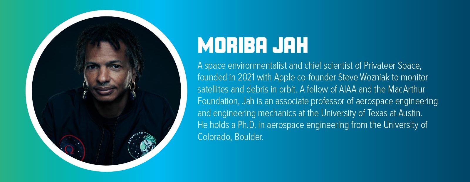 Image of Moriba Jah with a brief biography detailing his work as a space environmentalist and chief scientist, his academic and professional affiliations, and his educational background.